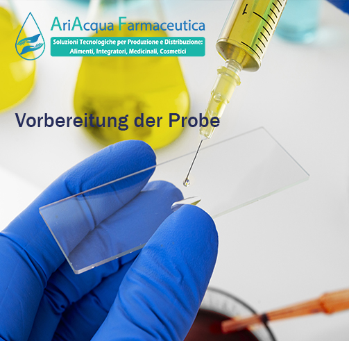 Vorbereitung der Probe